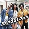 Banggtown - Kuwar Virk Poster