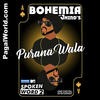  Purana Wala - Bohemia 190Kbps Poster