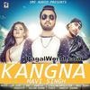  Kangna - Dr Zeus n Mavi Singh - 320Kbps Poster