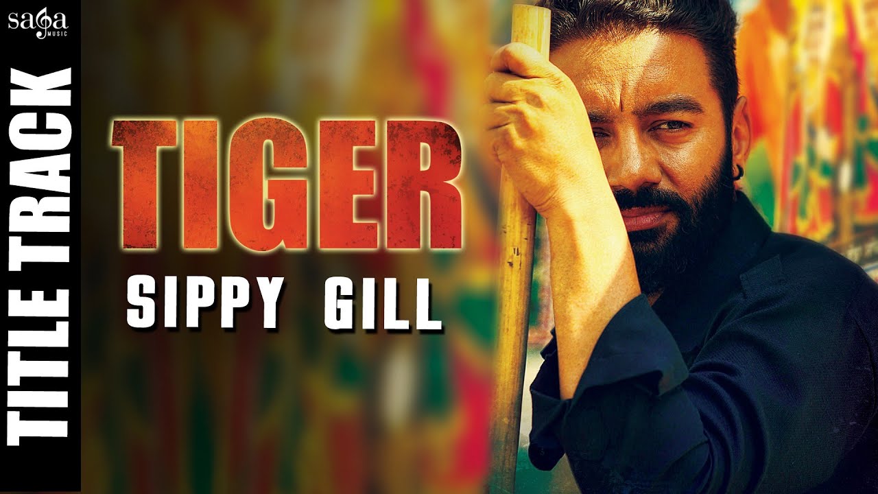  Tiger - Title Track - Sippy Gill 190Kbps Poster