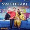  Sweetheart - Kedarnath Poster