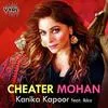  Cheater Mohan - Kanika Kapoor Poster