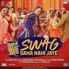 Swag Saha Nahi Jaye - Happy Phir Bhag Jayegi Poster