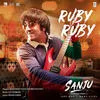Ruby Ruby - Sanju Poster