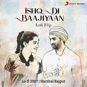 Ishq Di Baajiyaan - Lofi Flip Song Poster