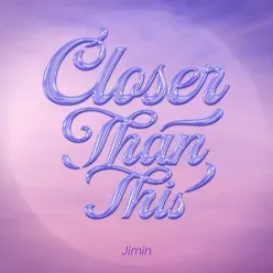 Closer Than This  Poster